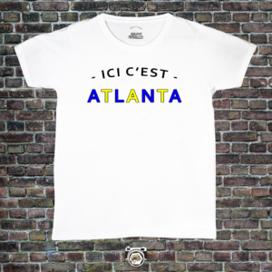 ‘- ICI C’EST – ATLANTA