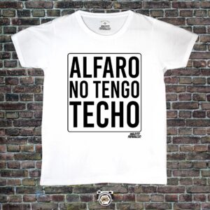 Frase: Alfaro no tengo techo