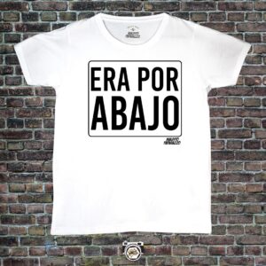 Frase: Era por Abajo